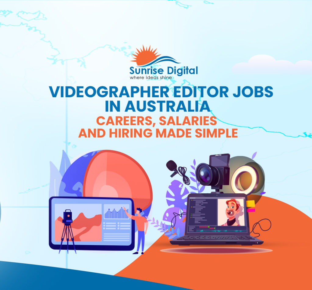 Videographer Editor Jobs in Australia | Hiring Guide