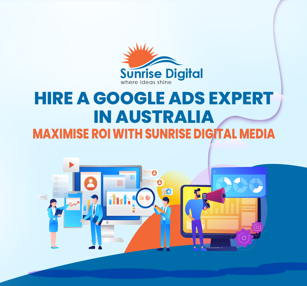 Hire a Google Ads Expert | Best in Australia